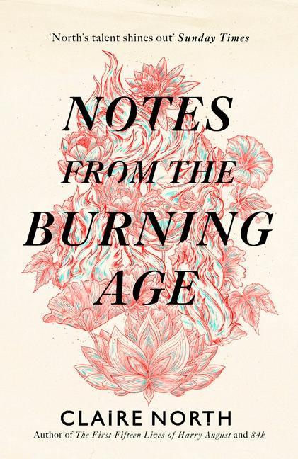 Książka Notes from the Burning Age Claire North