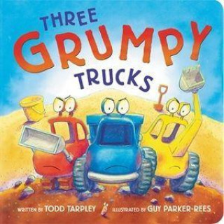 Könyv Three Grumpy Trucks Guy Parker-Rees