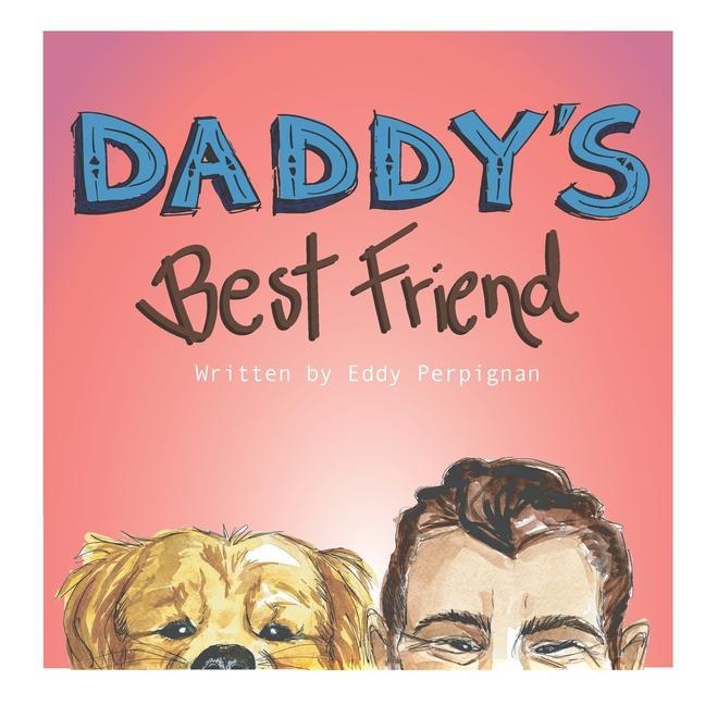 Knjiga Daddy's Best Friend Darline Noel-Perpignan