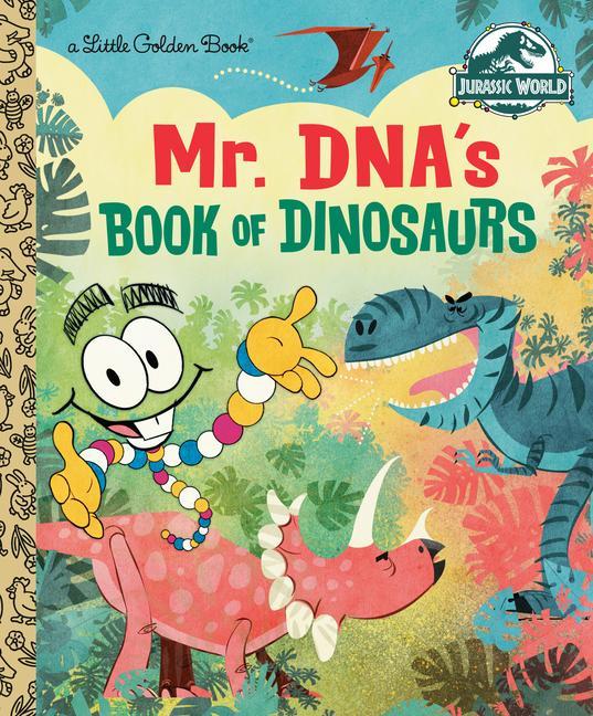 Kniha Mr. DNA's Book of Dinosaurs (Jurassic World) Paul Daviz