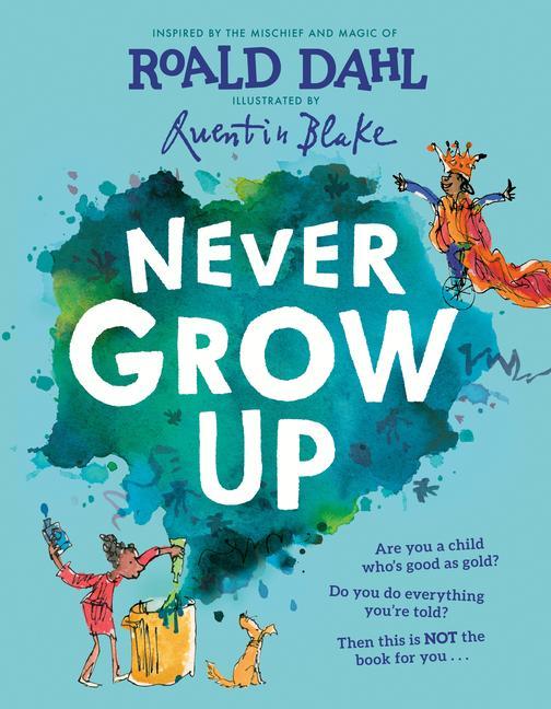 Knjiga Never Grow Up Quentin Blake