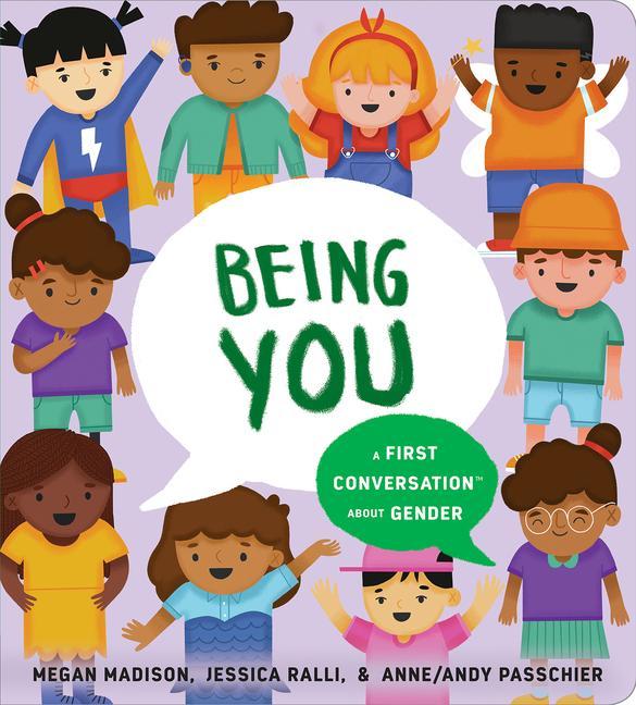 Книга Being You: A First Conversation About Gender Jessica Ralli