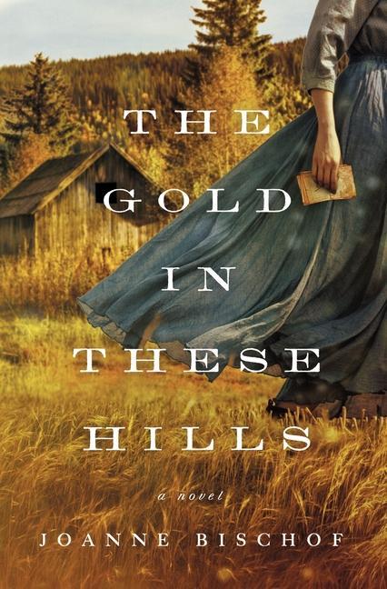 Книга Gold in These Hills 