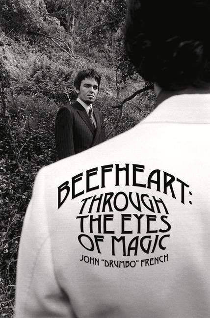 Kniha Beefheart: Through The Eyes Of magic John "Drumbo" French