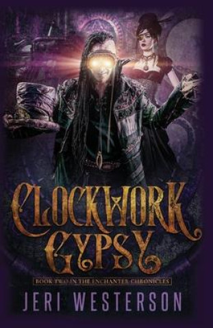 Knjiga Clockwork Gypsy Robert Carrasco