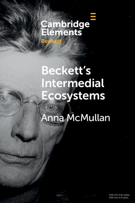 Carte Beckett's Intermedial Ecosystems Anna (University of Reading) McMullan
