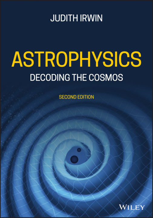 Knjiga Astrophysics - Decoding the Cosmos 2nd Edition Judith Ann Irwin