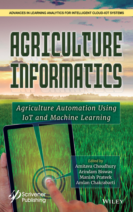 Buch Agricultural Informatics - Automation Using IoT and Machine Learning Amitava Choudhury