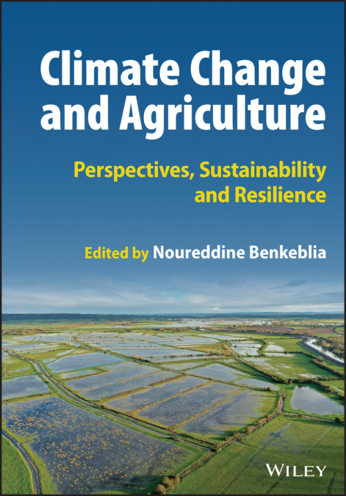 Książka Climate Change and Agriculture - Perspectives, Sustainability and Resilience 