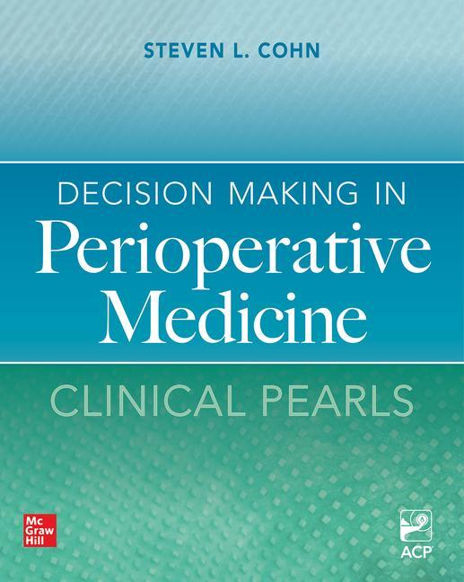 Kniha Decision Making in Perioperative Medicine: Clinical Pearls 