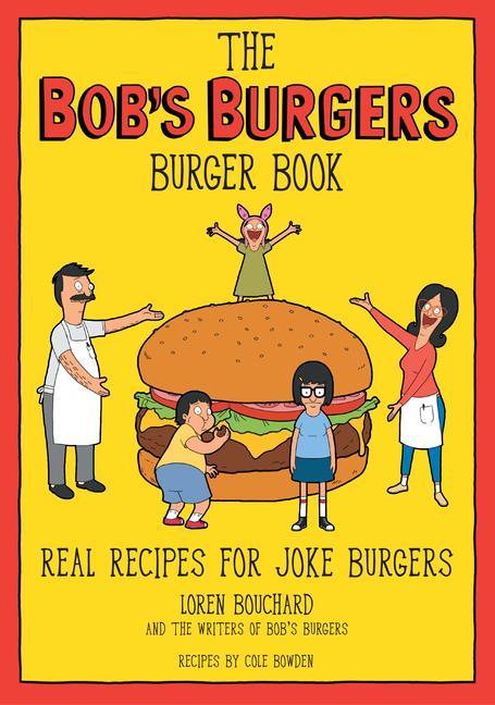 Book The Bob's Burgers Burger Book Loren Bouchard