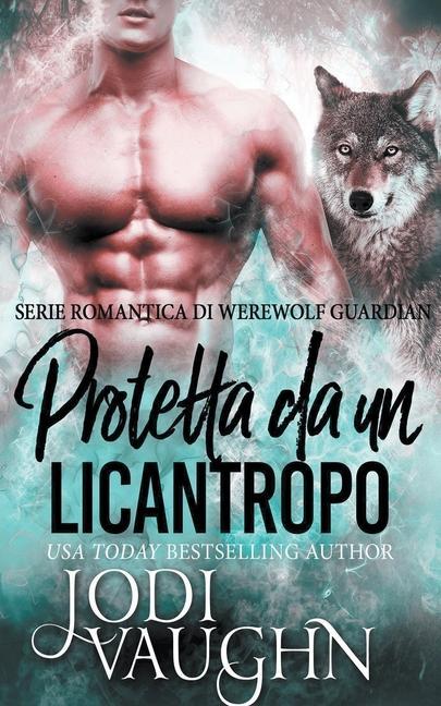Buch Protetta da un licantropo Jodi Vaughn