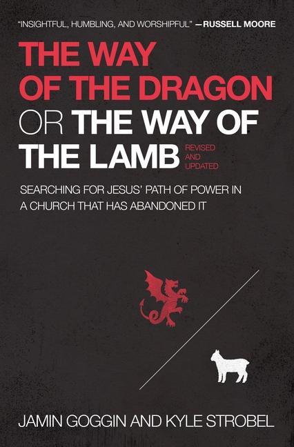Carte Way of the Dragon or the Way of the Lamb Kyle Strobel