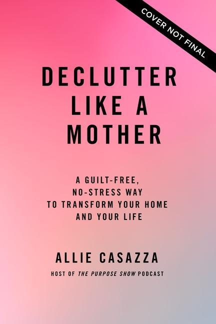 Kniha Declutter Like a Mother 