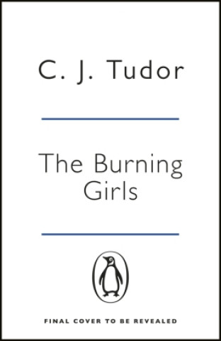 Книга Burning Girls C. J. Tudor