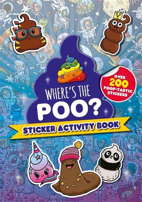 Könyv Where's the Poo? Sticker Activity Book Alex Hunter