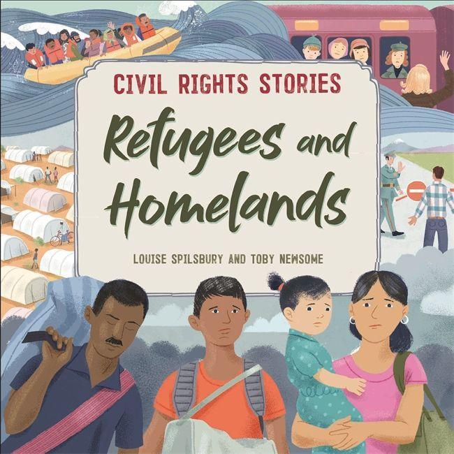 Knjiga Civil Rights Stories: Refugees and Homelands Louise Spilsbury