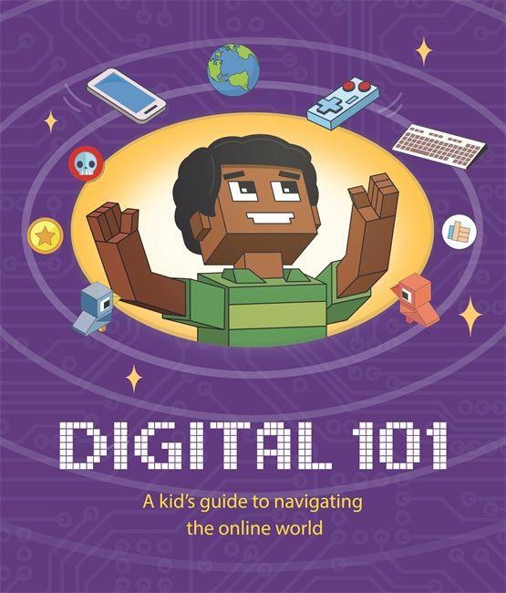 Buch Digital 101: A Kid's Guide to Navigating the Online World Ben Hubbard