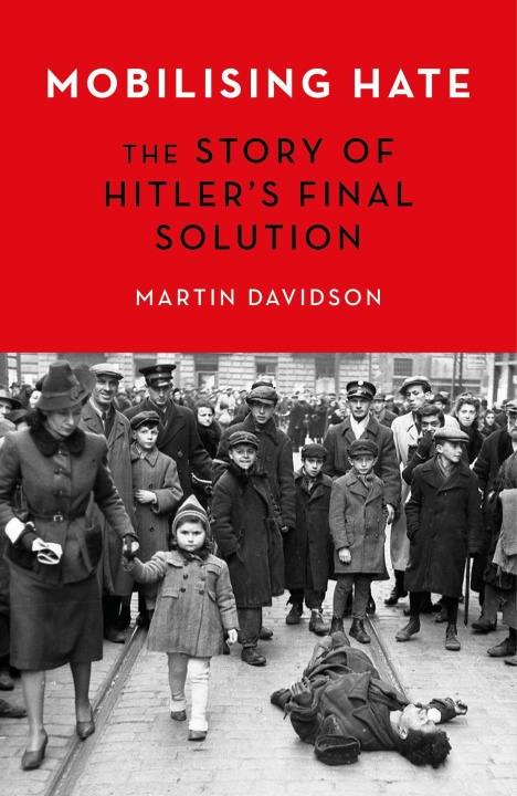 Kniha Mobilising Hate MARTIN DAVIDSON