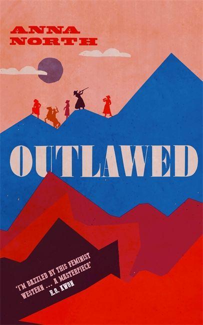 Könyv Outlawed Anna North