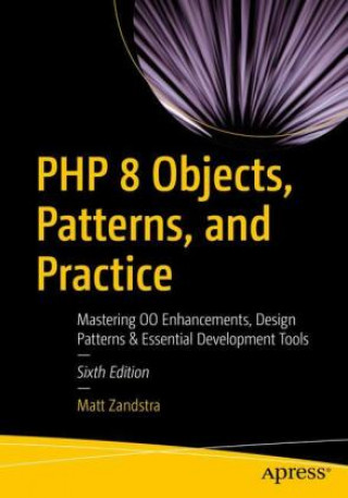 Könyv PHP 8 Objects, Patterns, and Practice 