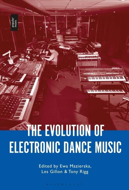 Livre Evolution of Electronic Dance Music MAZIERSKA EWA