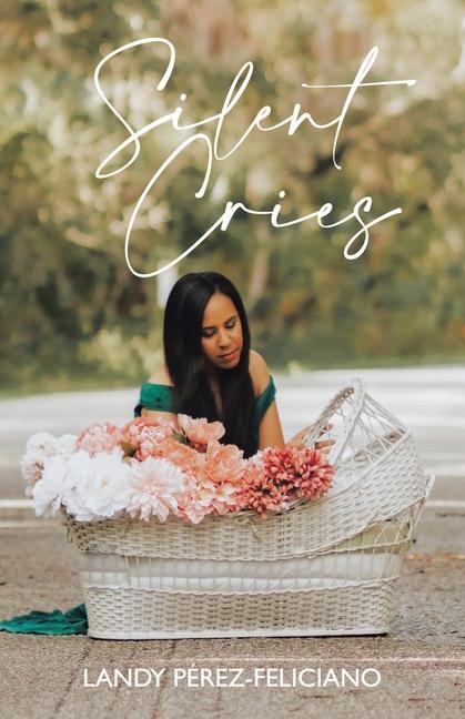Knjiga Silent Cries Landy Perez-Feliciano