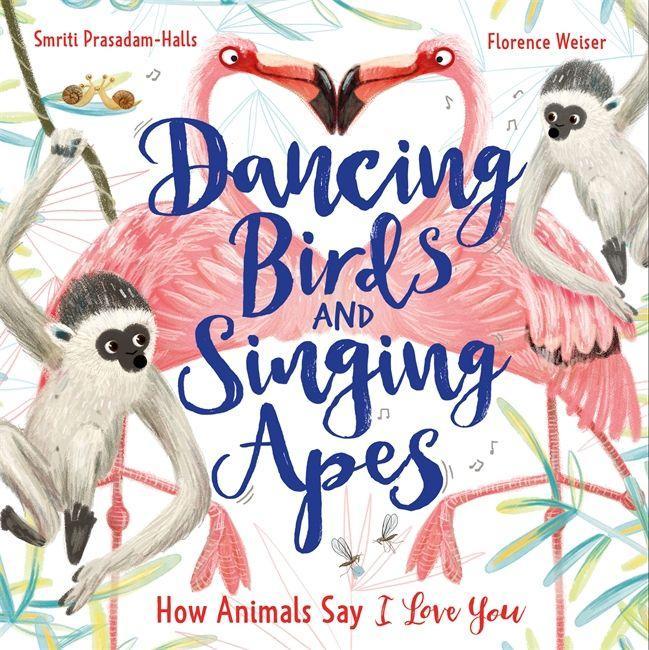 Книга Dancing Birds and Singing Apes Smriti Prasadam-Halls