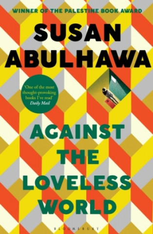 Könyv Against the Loveless World Susan Abulhawa