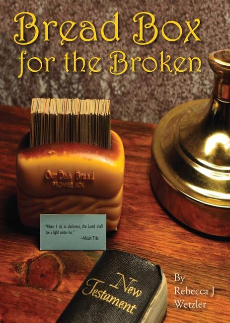 Book Bread Box for the Broken Rebecca Wetzler