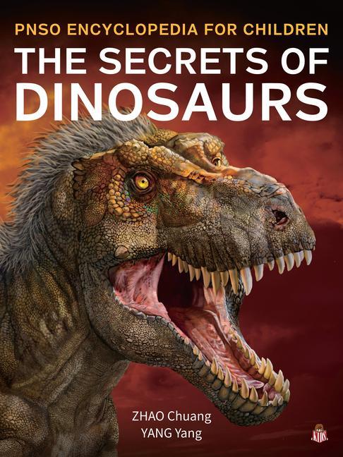 Książka The Secrets of Dinosaurs Chuang Zhao