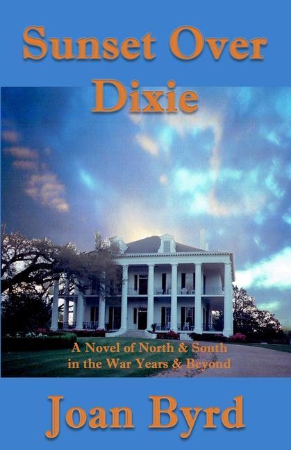 Knjiga Sunset Over Dixie Joan Byrd