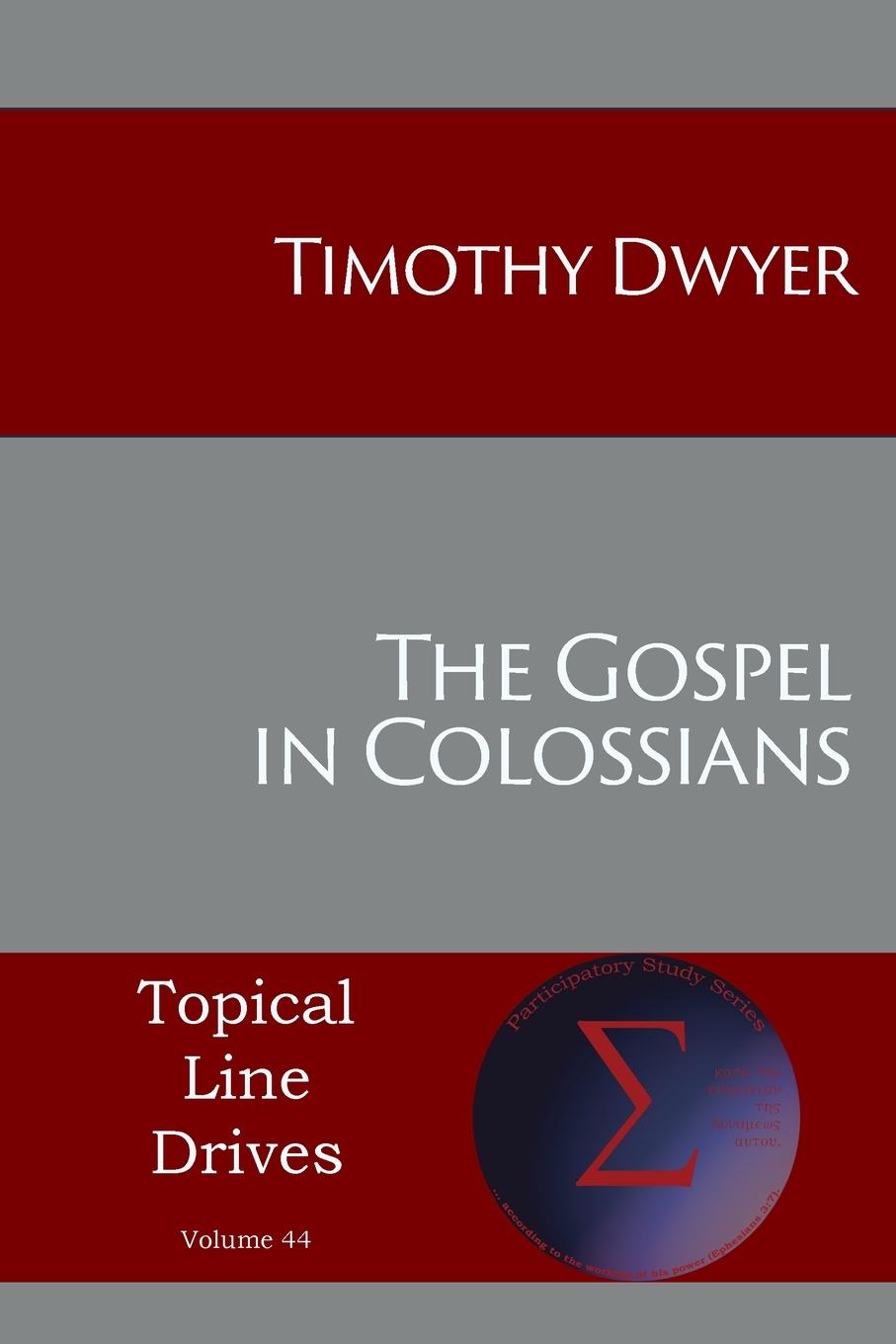 Buch Gospel in Colossians Dwyer Timothy