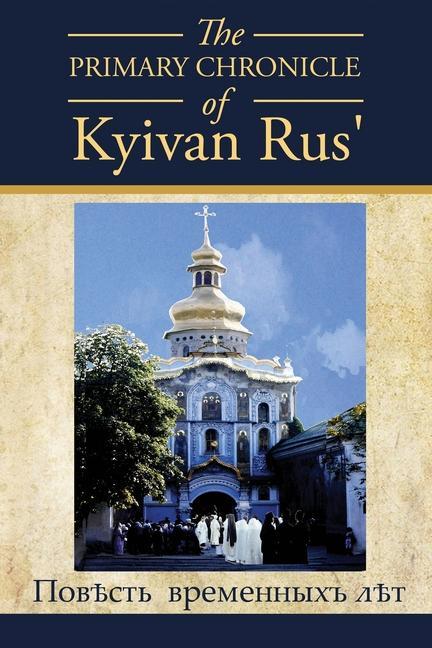 Kniha PRIMARY CHRONICLE of Kyivan Rus' 
