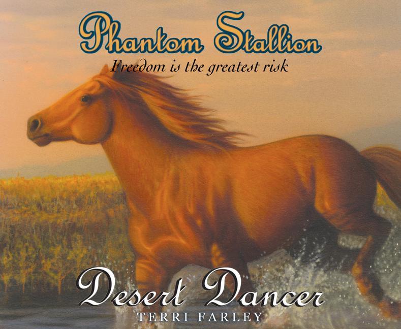 Audio Phantom Stallion, 7: Desert Dancer Terri Farley