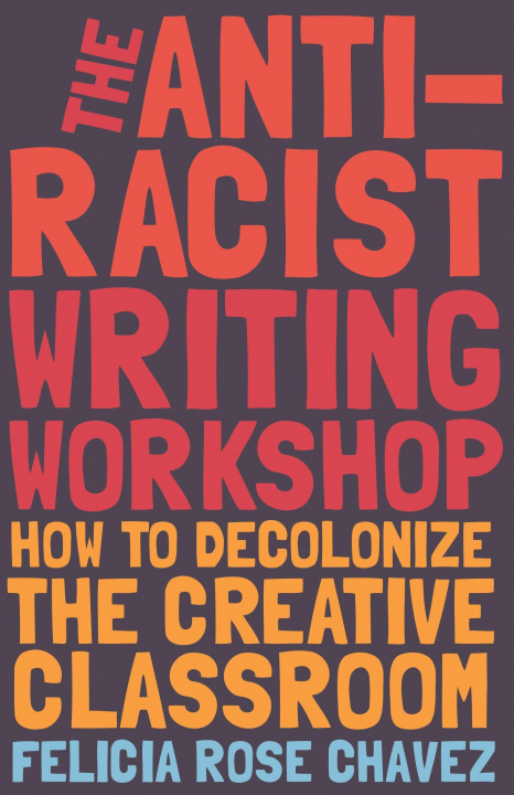 Książka Anti-Racist Writing Workshop 