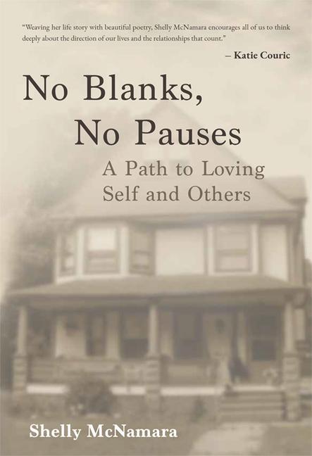 Knjiga No Blanks, No Pauses: A Path to Loving Self and Others 