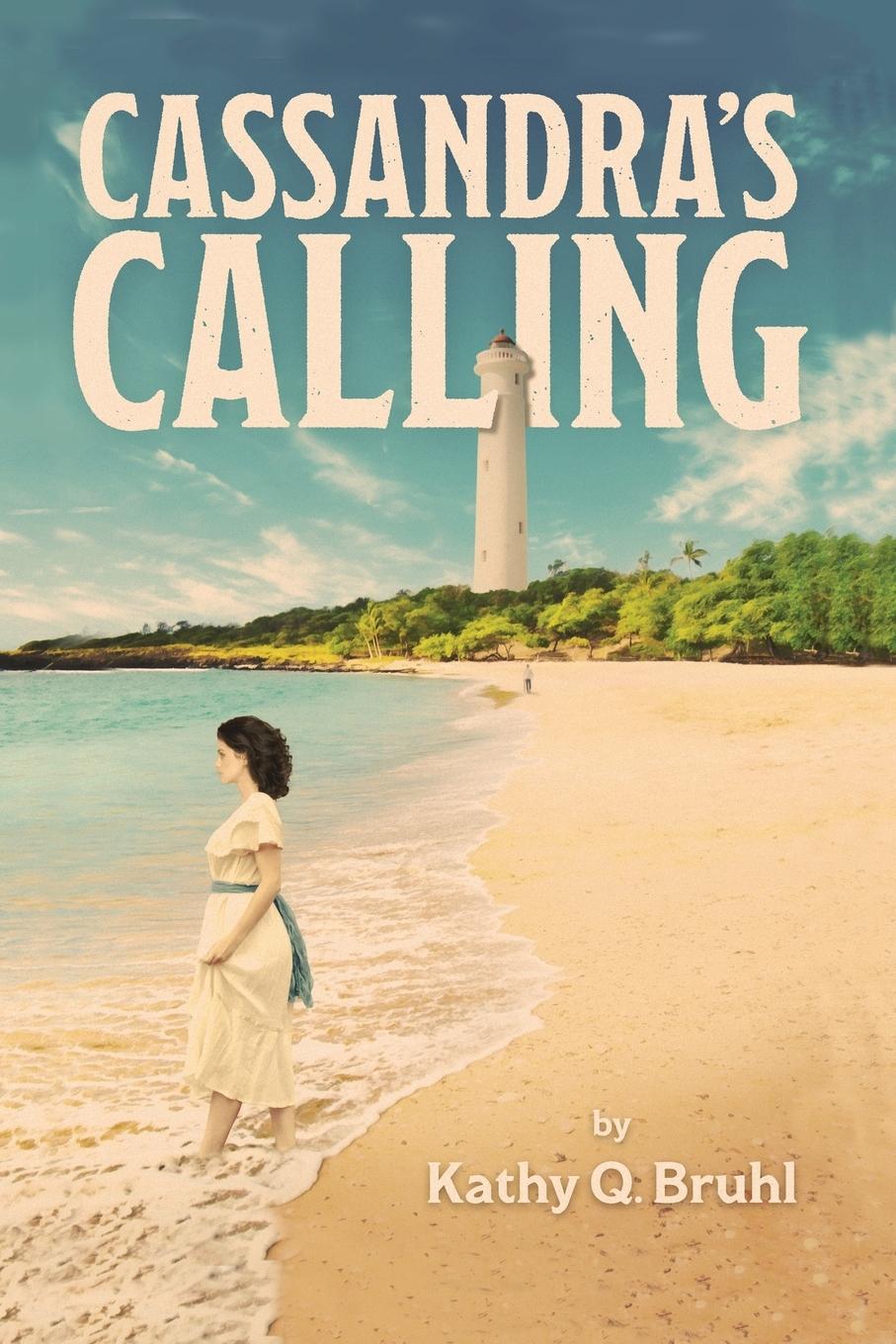 Knjiga Cassandra's Calling Kathy Q. Bruhl