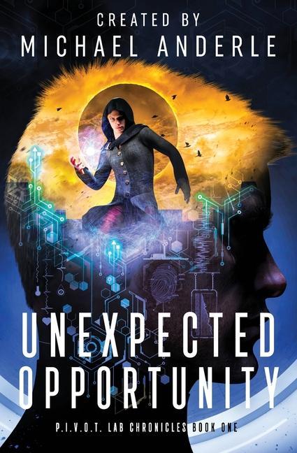 Knjiga Unexpected Opportunity Michael Anderle
