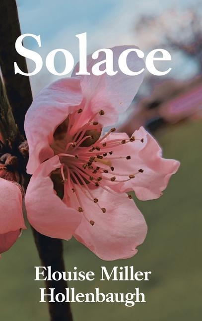 Knjiga Solace Elouise Miller Hollenbaugh