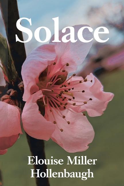 Knjiga Solace Elouise Miller Hollenbaugh