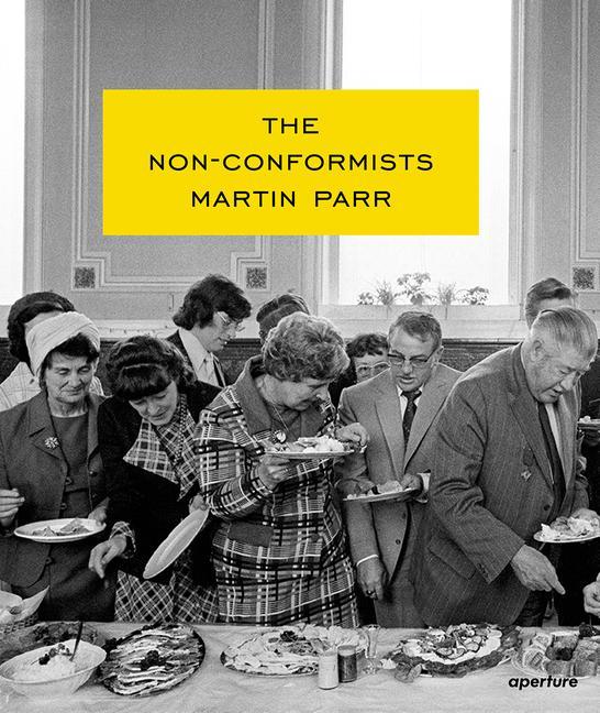 Könyv Martin Parr: The Non-Conformists (Signed Edition) Martin Parr