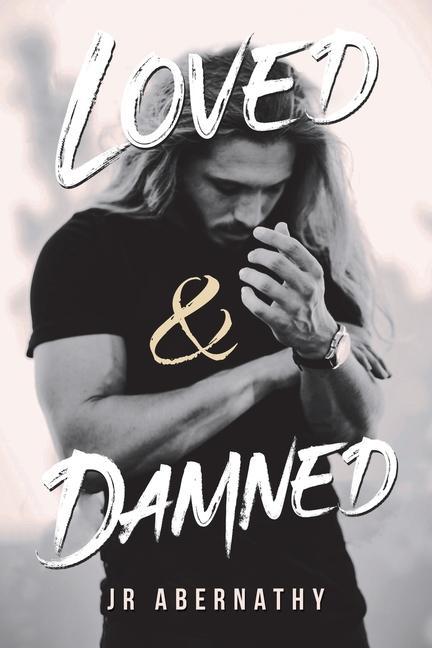 Knjiga Loved & Damned Jr. Abernathy