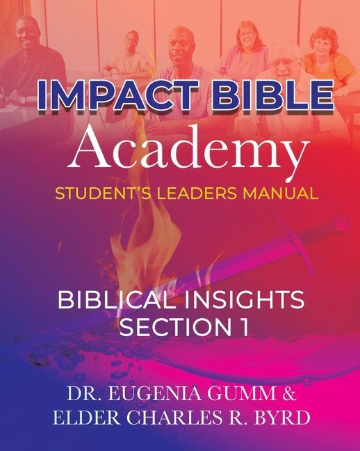 Knjiga ImPact Bible Academy Student's Leaders Manual: Biblical Insight Renee Gray Crutcher