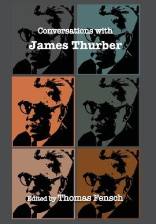 Knjiga Conversations with James Thurber Thomas Fensch