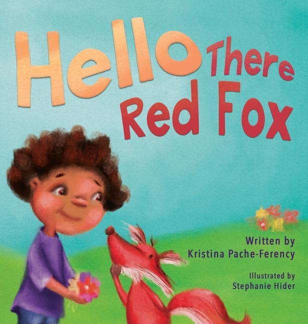 Knjiga Hello There Red Fox Kristina Pache-Ferency