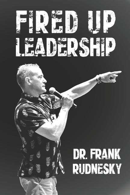 Carte Fired Up Leadership Frank Rudnesky