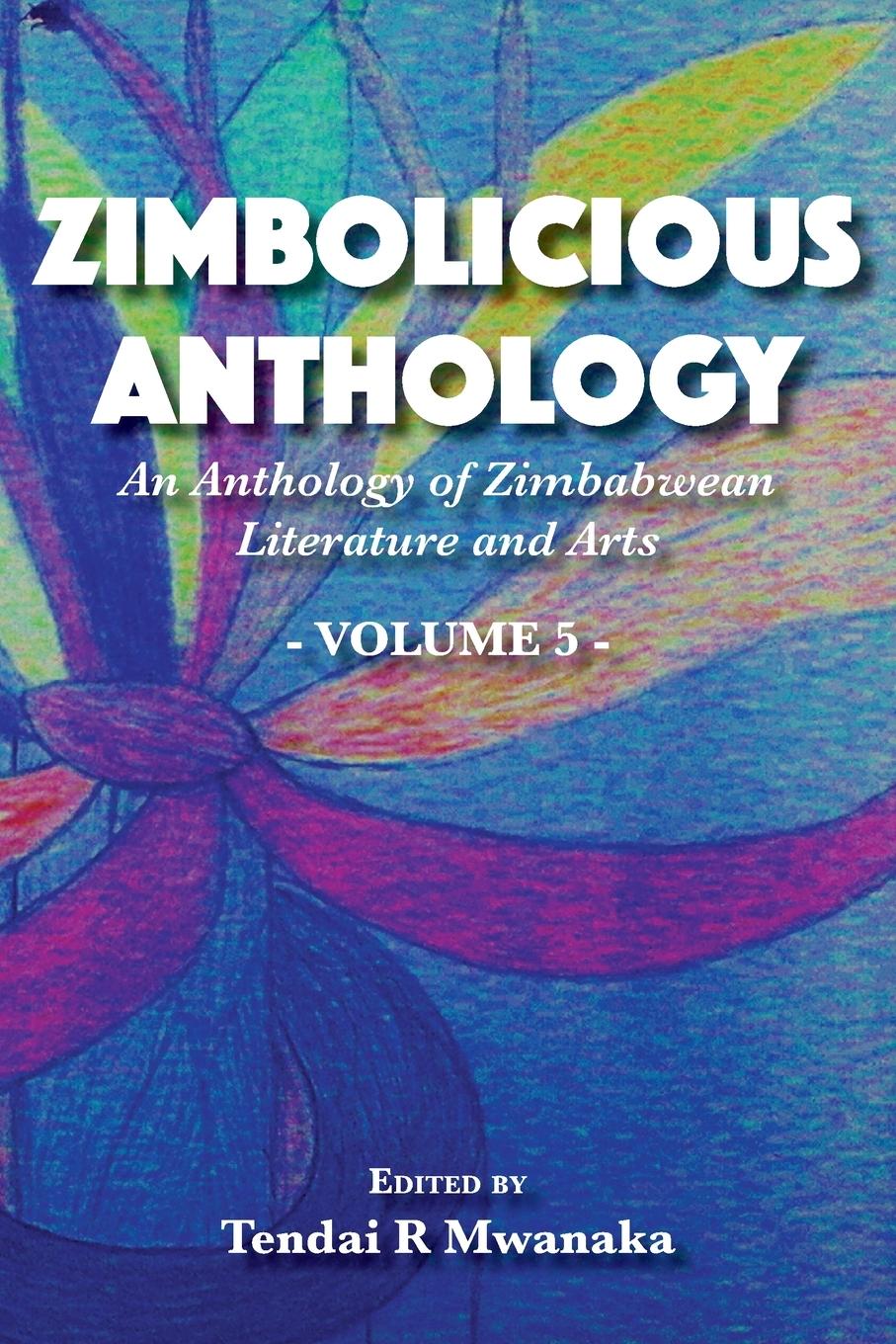 Knjiga Zimbolicious Anthology Mwanaka Tendai Rinos Mwanaka