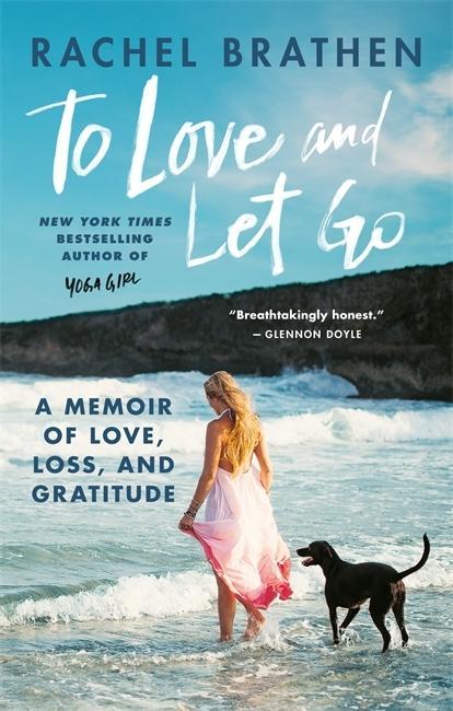 Kniha To Love and Let Go Rachel Brathen