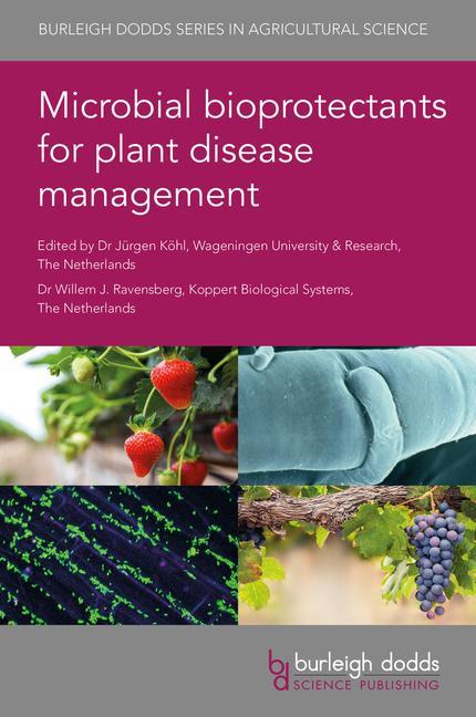 Könyv Microbial Bioprotectants for Plant Disease Management Willem Ravensberg